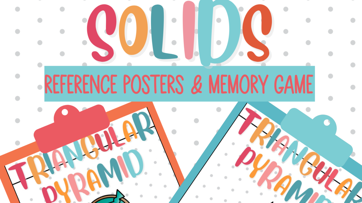 Solids Reference Posters and Memory Game