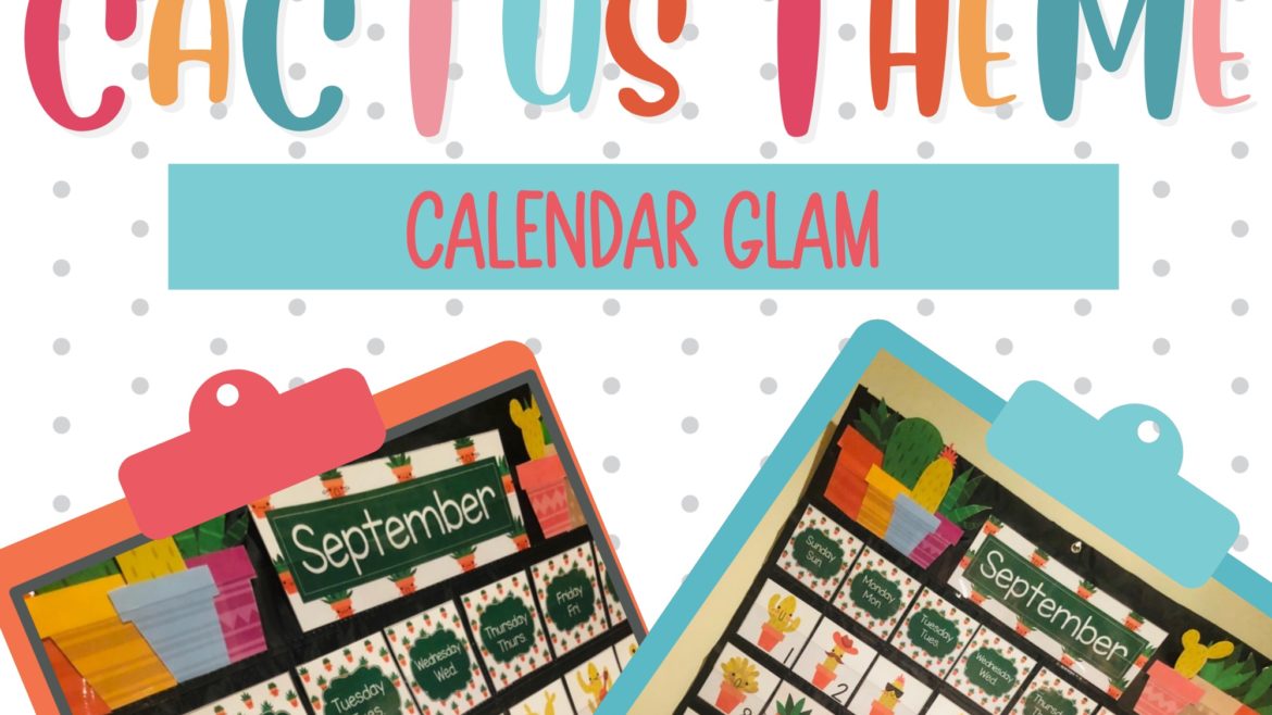 Calendar Glam: Cactus Theme