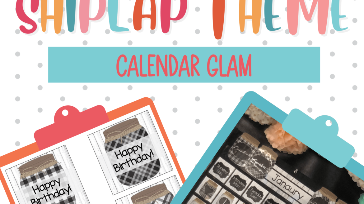 Calendar Glam: Shiplap Theme