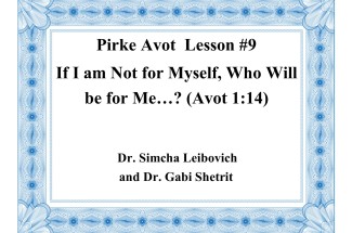 Pirke Avot—To Learn and to Do  Lesson #7—When you assess people, tip the balance in their favor  (Avot 1:6)
