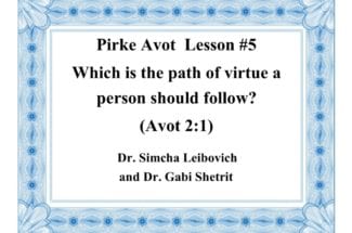 Pirke Avot—To Learn and to Do  Lesson #6—Acquire for Yourself a Friend (Avot 1:6)