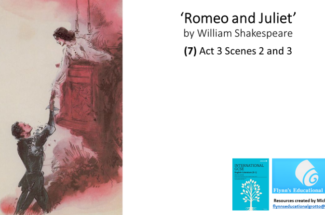 Literature Study: (8) Romeo and Juliet Act 3 Scenes 4 and 5